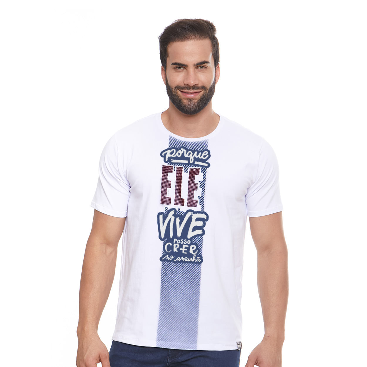 Camiseta Porque Ele Vive Posso Crer no Amanhã MS12511 - Branco  